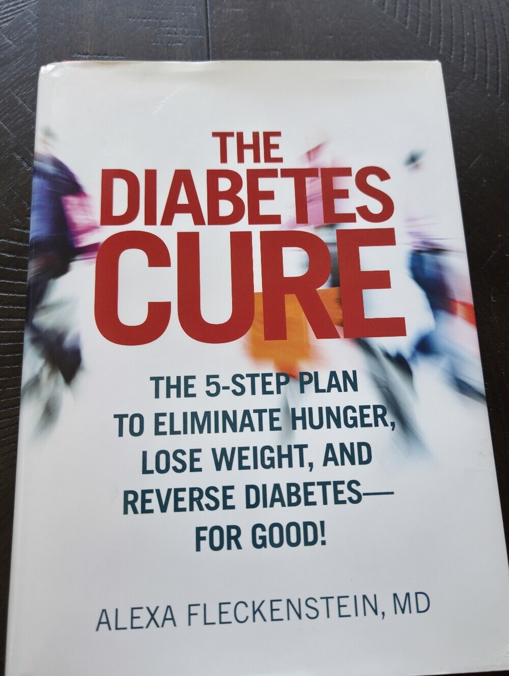 The Diabetes Cure by Dr. Alexa Fleckenstein, MD (Hardcover)